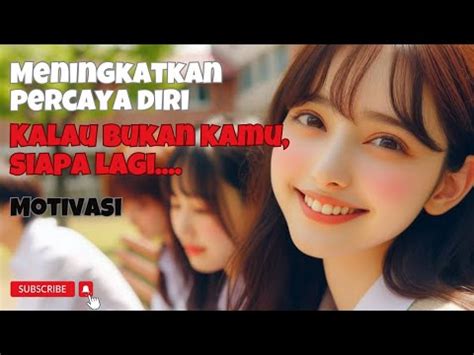 Cara Meningkatkan Percaya Diri Tidak Pemalu Youtube