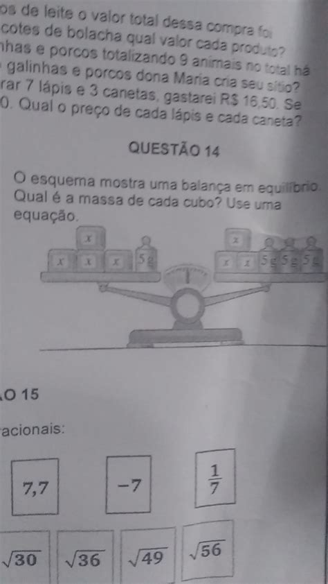 O esquema mostra uma balança em equilíbrio Qual é a massa de cada cubo