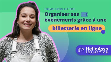 Formation Helloasso Organiser Ses V Nements Gr Ce Une Billetterie