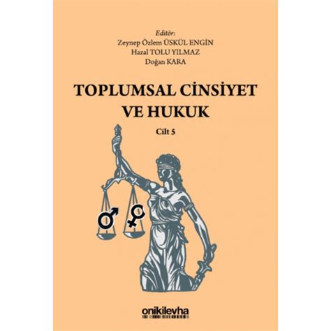 Toplumsal Cinsiyet Ve Hukuk Cilt 5