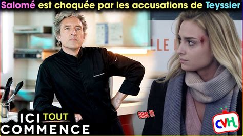 Ici tout commence spoiler Salomé est choquée par les accusations de