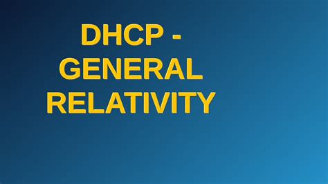 Networkengineering Dhcp General Relativity Youtube