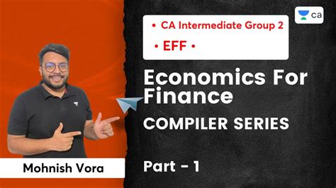 L 1 EFF Compiler Series Part 1 Mohnish Vora CA Intermediate