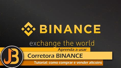 Tutorial Como Usar Binance Para Comprar E Vender Criptomoedas Altcoins Youtube