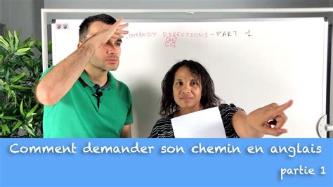 Comment Demander Son Chemin En Anglais Partie Youtube