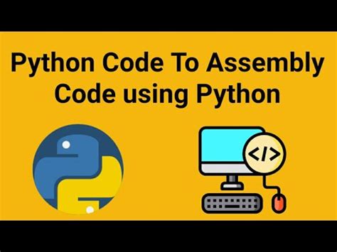 How To Convert Python Code To Assembly Code Using Python Youtube