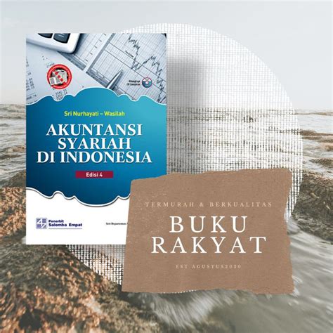 Jual AKUNTANSI SYARIAH DI INDONESIA Edisi 4 Sri Nurhayati Shopee