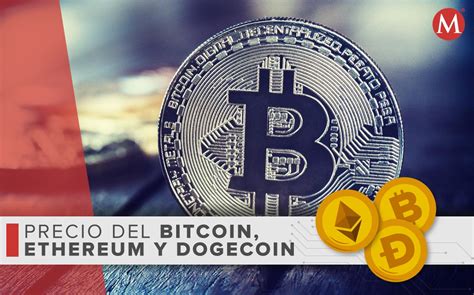 Precio Del Bitcoin Ethereum Y Dogecoin Hoy 28 De Junio 2022 Grupo