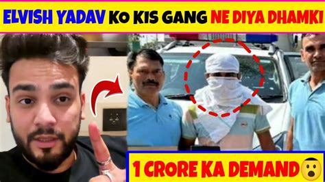 Finally Elvish Yadav Reply To Gang Boy On 1 Crore Elvish Yadav New