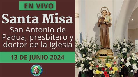 Santa Misa San Antonio de Padua presbítero y doctor de la Iglesia