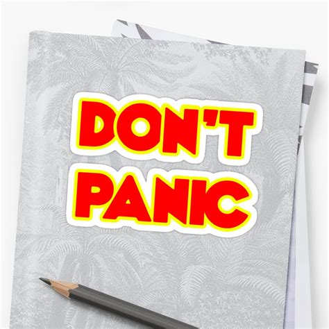 Don T Panic Sticker By Battlethegazz Redbubble