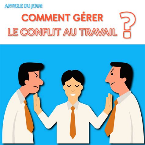 📣🔴 Comment Gérer Le Conflit Au Travail Espoir Consulting