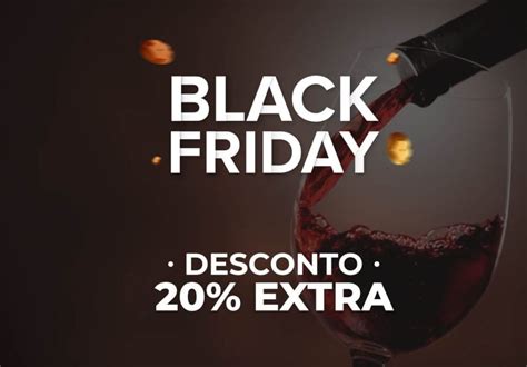 Black Friday De Vinhos Cantu Oferece De Desconto Em Marcas