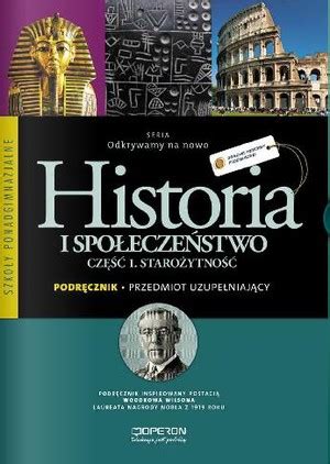 Odkrywamy na nowo Historia i społeczeństwo Część 1 Starożytność