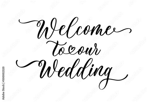 Welcome To Our Wedding Lettering Emblem Hand Crafted Design Element