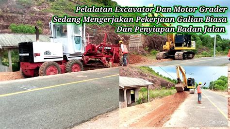 Pekerjaan Pelebaran Badan Jalan Menggunakan Alat Berat Excavator