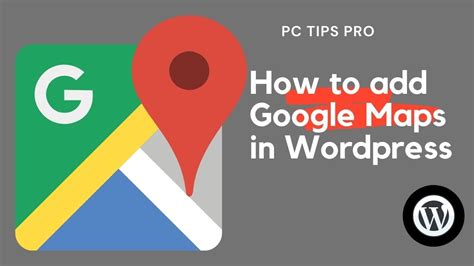 How To Add Google Map In Your WordPress Website Navigate The Customer