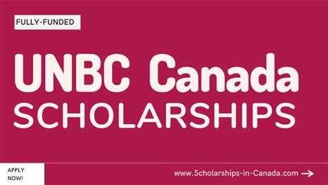 University of Northern British Columbia (UNBC) Scholarships 2023-2024 ...