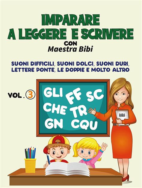 Amazon Imparare A Leggere E Scrivere Con Maestra Bibi Vol