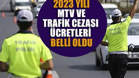 Y L Mtv Ve Trafik Cezas Cretleri Belli Oldu