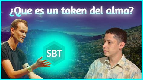 Qué son los Soulbound token SBT o Tokens del alma la evolución de