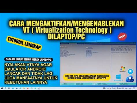 Cara Mengaktifkan Virtualization Technology Vt Di Laptop Pc How To