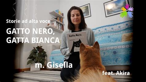 Gatto Nero Gatta Bianca YouTube