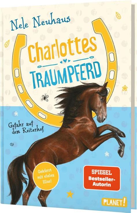 Charlottes Traumpferd Gefahr Auf Dem Reiterhof Nele Neuhaus Buch