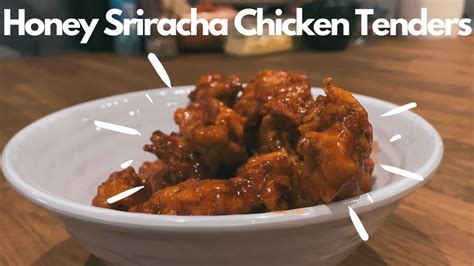 Honey Sriracha Chicken Tenders Youtube