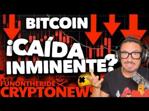 Ca Da Inminente Bitcoin Youtube