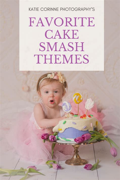 Cake Smash Themes My Favorites Katie Corinne Photography S Blog