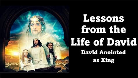 Lessons From The Life Of David David Anointed As King