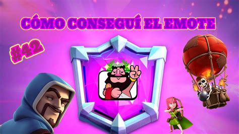 Como Consegui El Emote De Campeones Definitivos En Clash Royale El Emote Mas Exclusivo Youtube