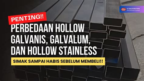 Perbedaan Pipa Kotak Atau Besi Hollow Hitam Galvanis Galvalum Dan