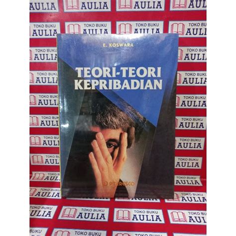 Jual TEORI TEORI KEPRIBADIAN E KOSWARA BUKU ORIGINAL Shopee Indonesia