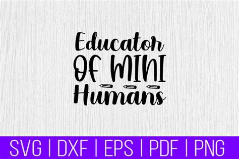 Educator Of Mini Humans Svg Graphic By Designstore99 Creative Fabrica