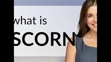 Scorn • what is SCORN definition - YouTube