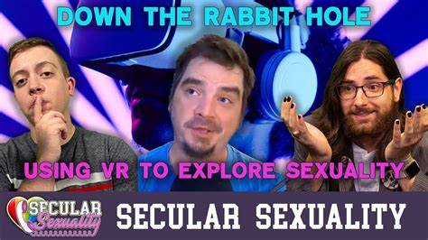 Jaime Tx Using Vr To Explore Sexuality Secular Sexuality 09 35