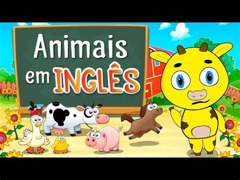 OS ANIMAIS EM INGLÊS APRENDA A FALAR O NOME DOS ANIMAIS EM INGLÊS