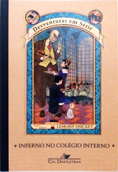 Inferno No Col Gio Interno Lemony Snicket Tra A Livraria E Sebo