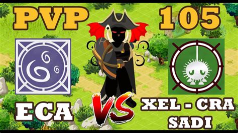 Pvp Retro V Ep Eca Vs Sadi Cra Xel Boune Dofus R Tro