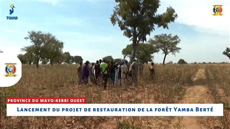 MAYO KEBBI OUEST Lancement du projet de restauration de la forêt