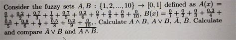 Solved Consider The Fuzzy Sets A B Defined Chegg