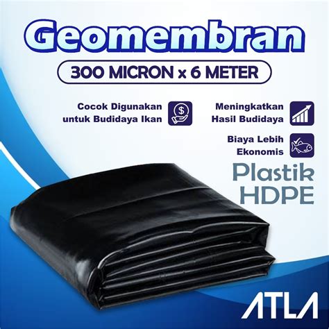 Jual Plastik Geomembran 6 Meter 300 Micron Hitam Plastic Geomembrane