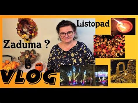 VLOG LISTOPADOWY ZADUMA CMENTARZE ZNICZE OGRÓD ŚWIATEŁ