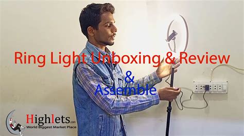 Ring Light Unboxing Review How And Assemble Ring Light To Tripod