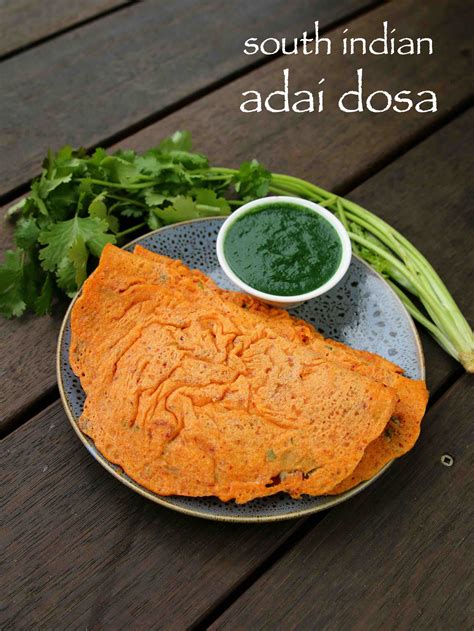 Adai Recipe Adai Dosa Recipe How To Make South Indian Adai Dosai