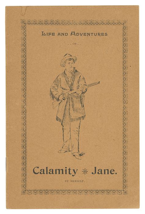 Lot Detail CANARY Martha Jane Calamity Jane 1852 1903 Life And