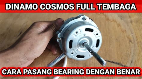 Cara Pasang Bearing Kipas Angin Dinamo Cosmos YouTube