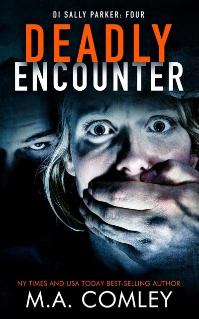 Smashwords Deadly Encounter A Book By M A Comley